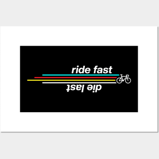 Ride fast and Die Last Posters and Art